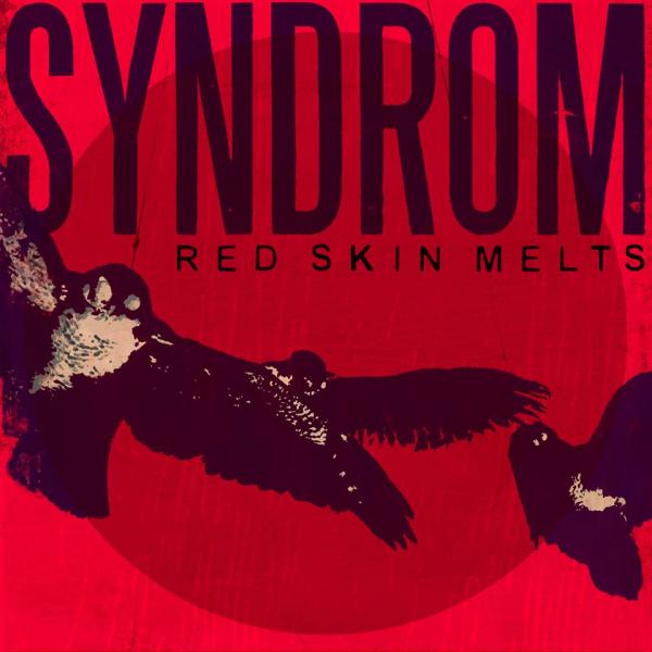 Syndrom  - Red Skin Melts 
