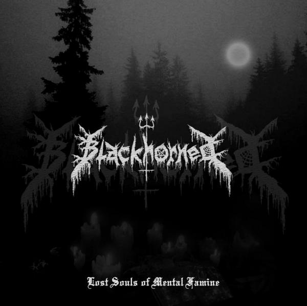Blackhorned  - Lost Souls Of Mental Famine