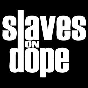 Slaves On Dope - Discography