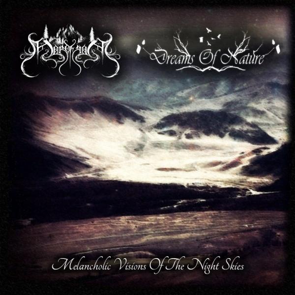 Dreams Of Nature &amp; Nord Frost  - Melancholic Visions Of The Night Skies (Split)
