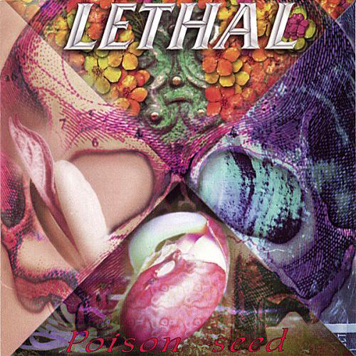 Lethal - Poison Seed