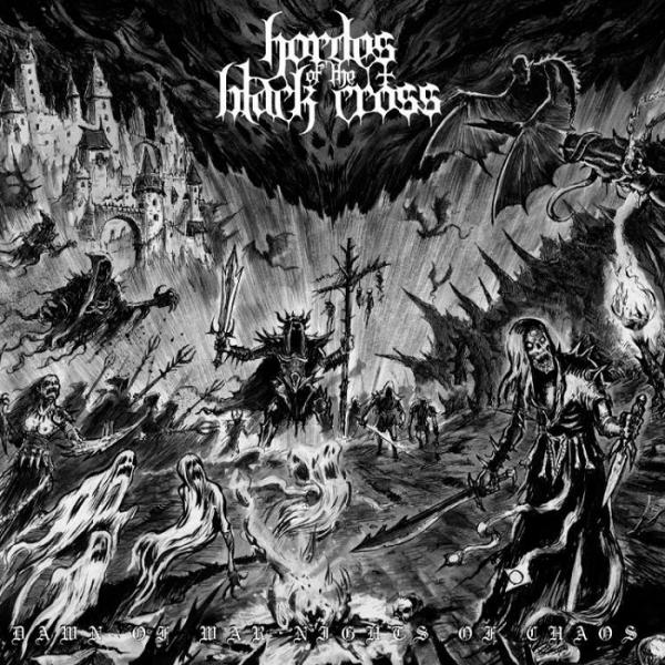 Hordes Of The Black Cross - Dawn Of War, Nights Of Chaos