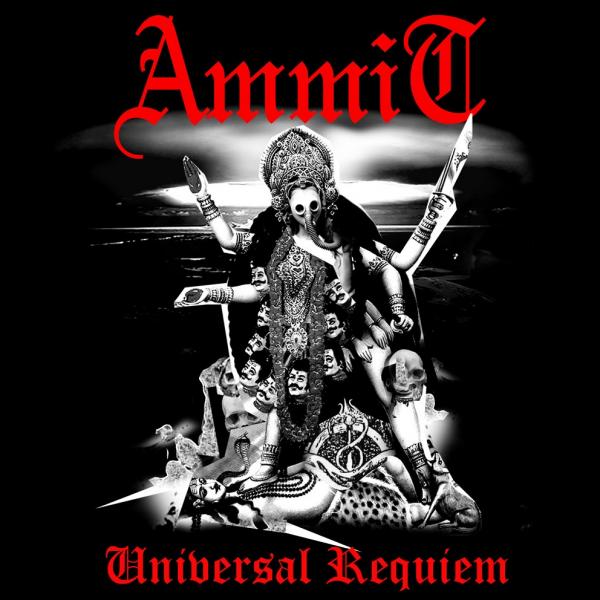 Ammit  - Universal Requiem