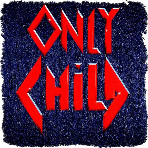 Only Child - Discography