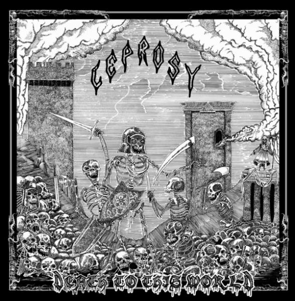 Leprosy  - Death To This World (Compilation)