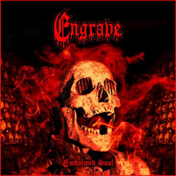 Engrave - Embalmed Soul