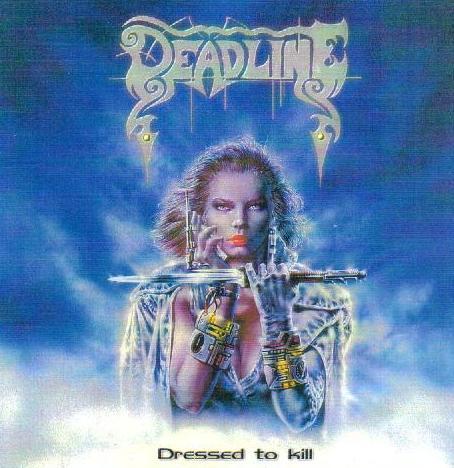 Deadline - Dressed to Kill