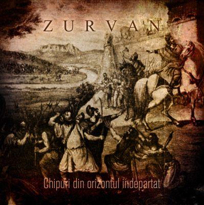 Zurvan - Chipuri Din Orizontul Indepartat
