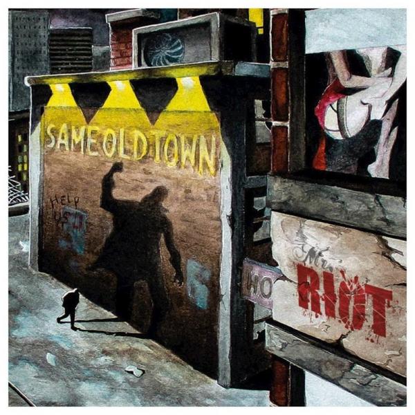 Mr. Riot  - Same Old Town 
