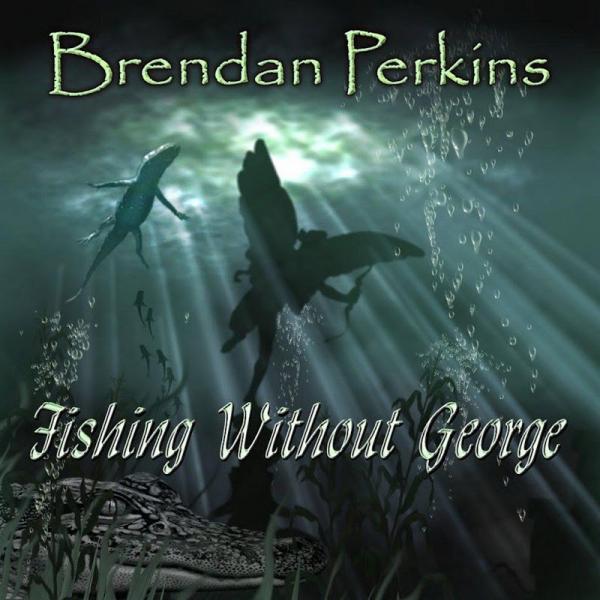 Brendan Perkins - Fishing Without George 