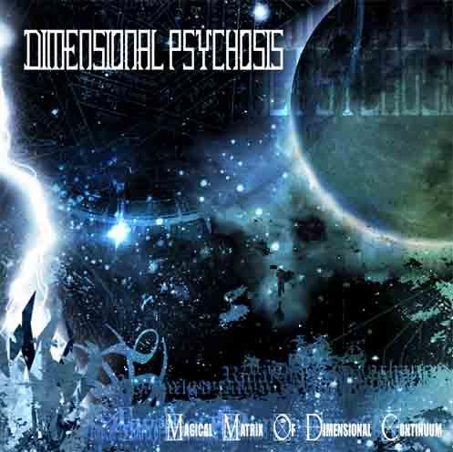Dimensional Psychosis - Magical Matrix of Dimensional Continuum