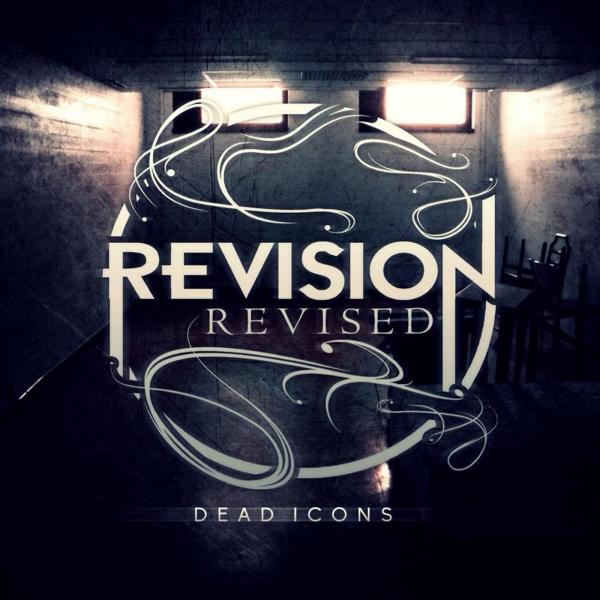 Revision, Revised - Dead Icons (EP)