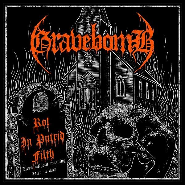 Gravebomb - Rot in Putrid Filth