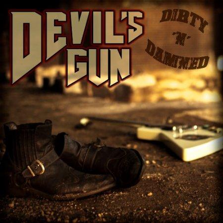 Devil's Gun - Dirty 'n' Damned