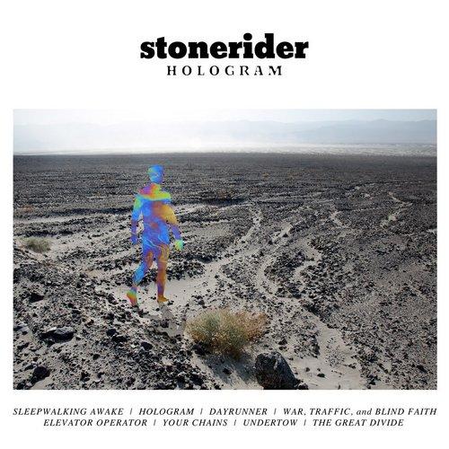 Stonerider  - Hologram