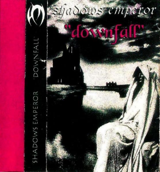 Shadows Emperor -  Downfall (EP)