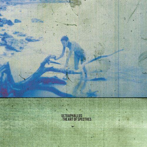 Ultraphallus - The Art Of Spectres