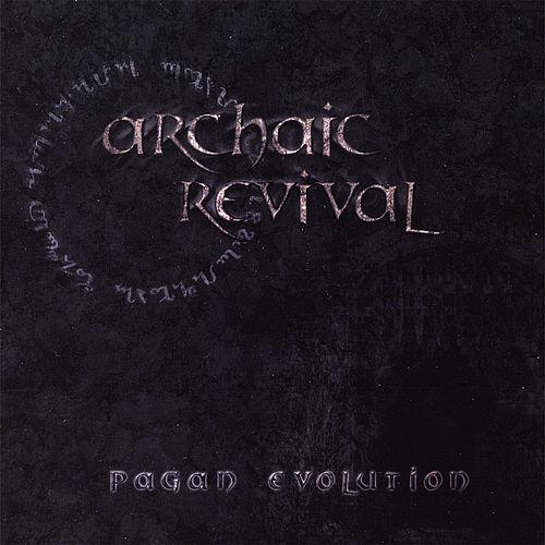 Archaic Revival  - Pagan Evolution