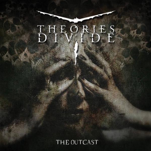 Theories Divide -  The Outcast