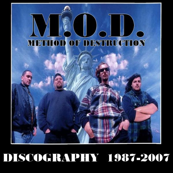Method Of Destruction (M.O.D.) - Discography  (1987-2007) (Lossless)