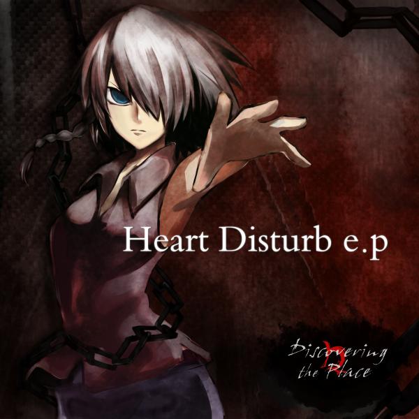 Discovering the Place - Heart Disturb (EP)