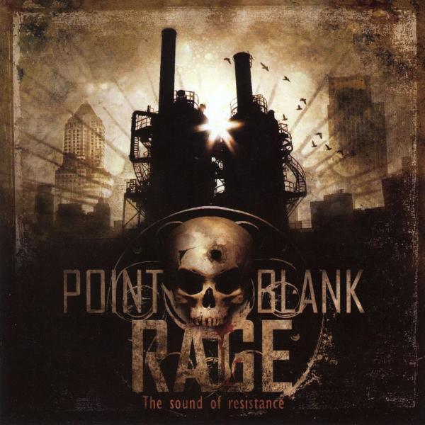 Point Blank Rage - The Sound of Resistance