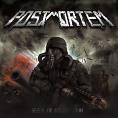 PostMortem - Seeds Of Devastation