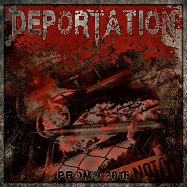 Deportation - Promo 2016