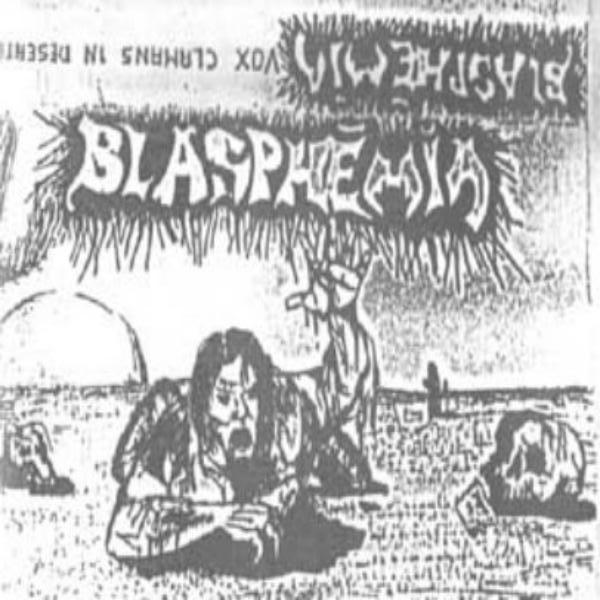 Blasphemia  -  Vox Clamans In Deserto (Demo)
