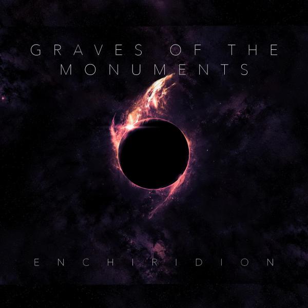 Graves Of The Monuments - Enchiridion
