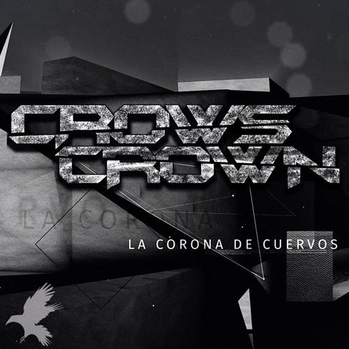 Crows Crown - La Corona De Cuervos