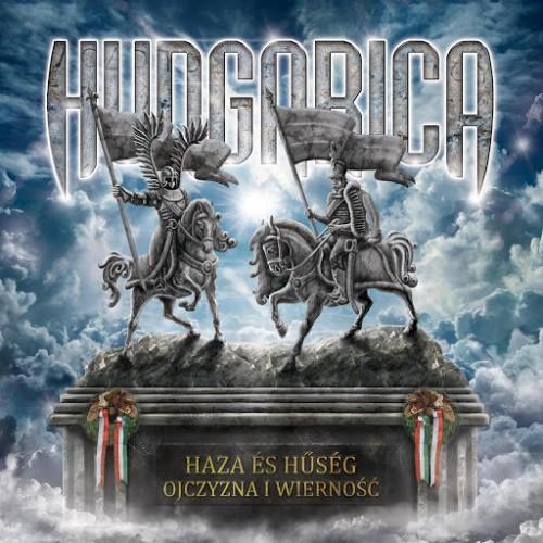 Hungarica - Haza És Hűség / Ojczyzna I Wierność