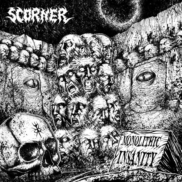 Scorner - Monolithic Insanity
