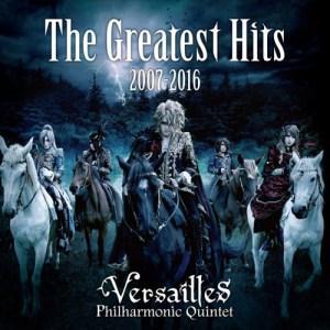 Versailles - The Greatest Hits (2007 - 2016)