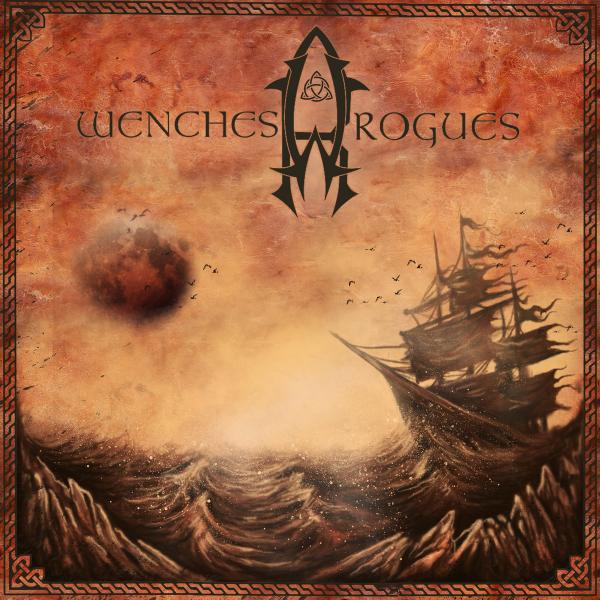 Wenches &amp; Rogues - Wenches & Rogues