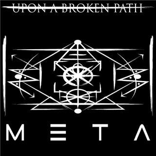 Upon A Broken Path - Meta