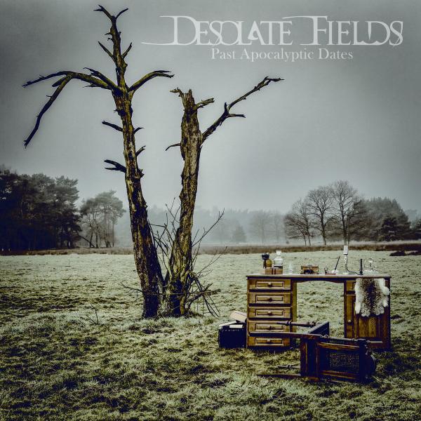 Desolate Fields - Past Apocalyptic Dates