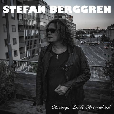 Stefan Berggren  - Stranger In A Strange Land