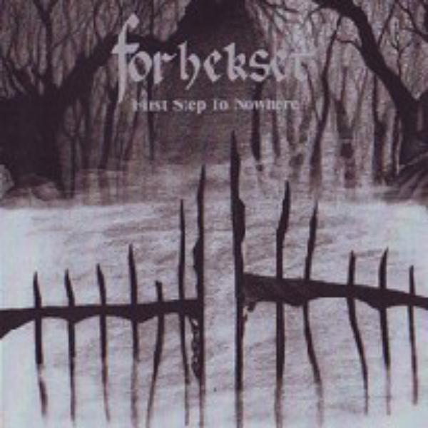 Forhekset  - First Step To Nowhere (Demo) (Upconvert)