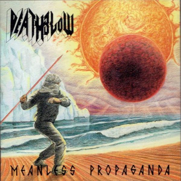 Deathblow - Meanless Propaganda