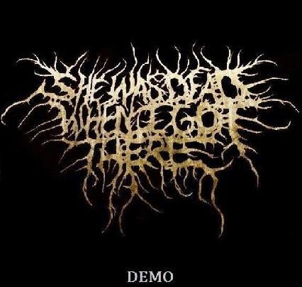 She Was Dead When I Got There - Demo 