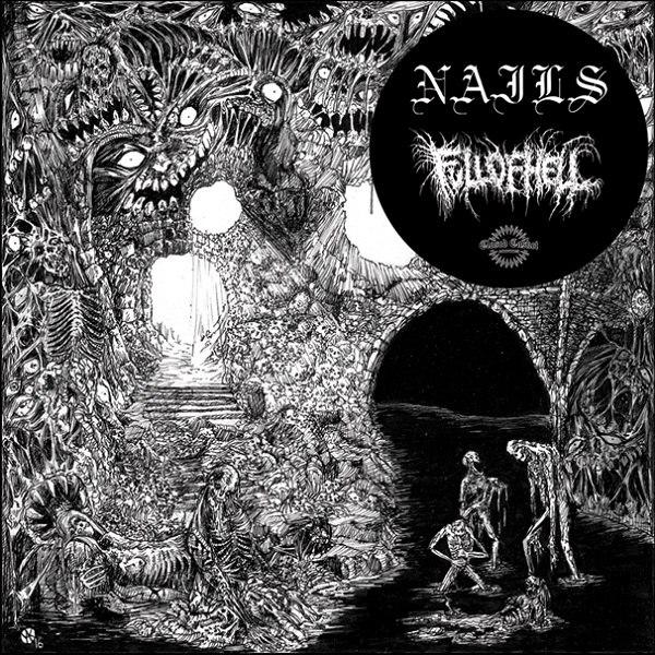 Nails,Full Of Hell - Split 7' (EP)