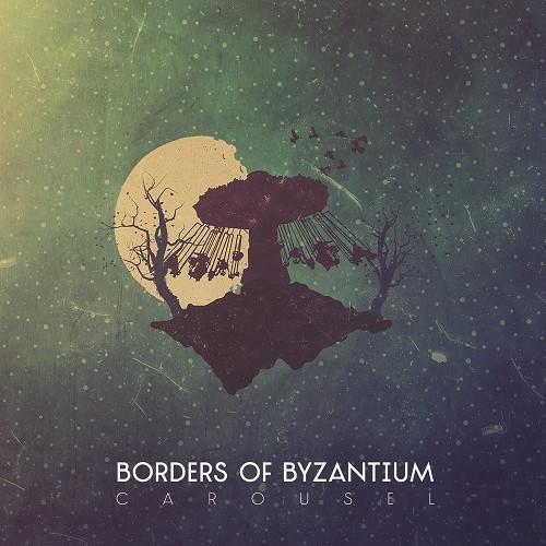 Borders Of Byzantium  - Carousel (Ep)