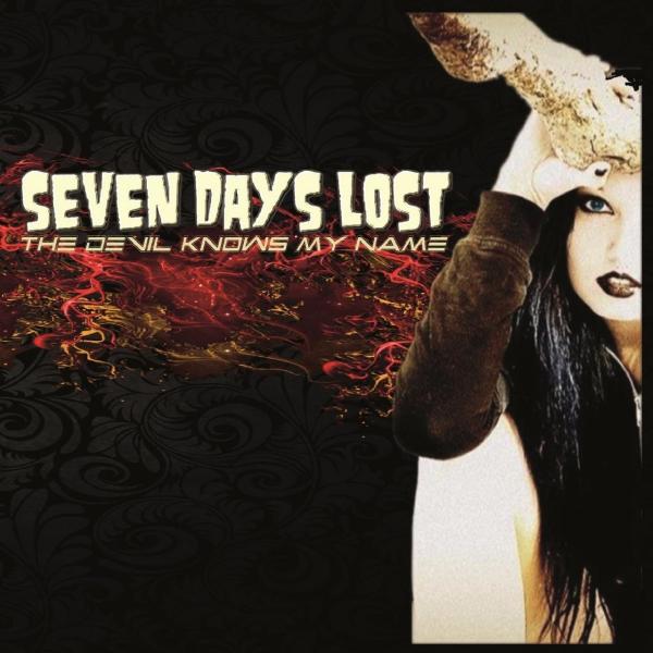 Seven Days Lost - The Devil Knows My Name