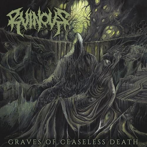 Ruinous  - Graves Of Ceaseless Death