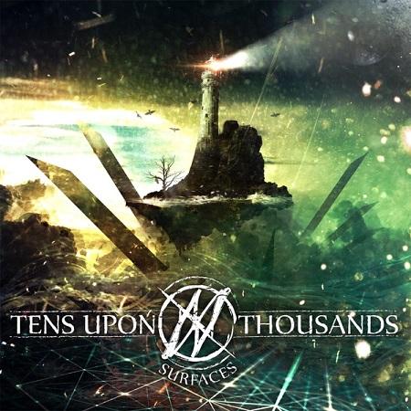 Tens Upon Thousands - Surfaces (EP)