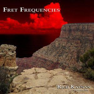 Rich Kaynan - Fret Frequencies
