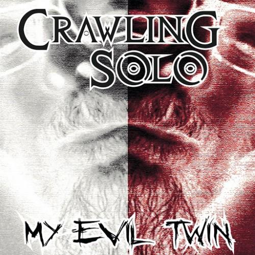 Crawling Solo - My Evil Twin
