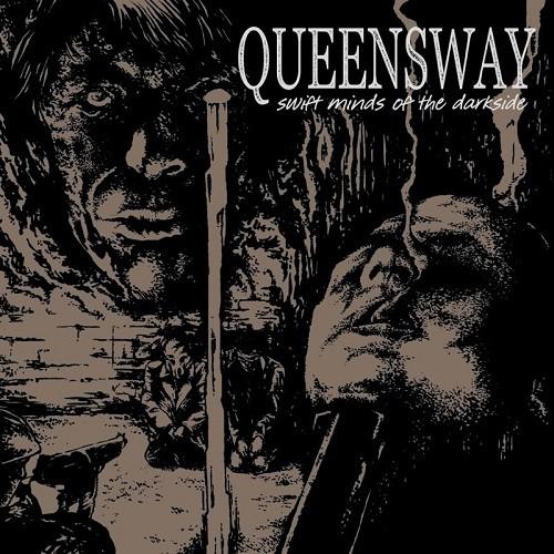 Queensway - Swift Minds Of The Darkside