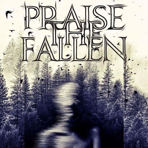 Praise The Fallen - Praise The Fallen